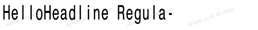 HelloHeadline Regula字体转换 HelloHeadline Regula字体转换